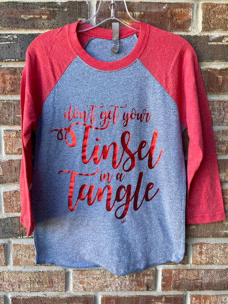 Don't Get Your Tinsel in a Tangle Raglan