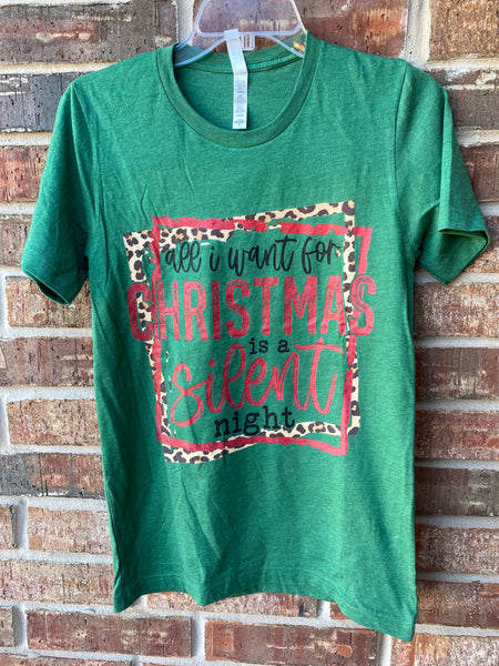All I Want for Christmas is a Silent Night Tee