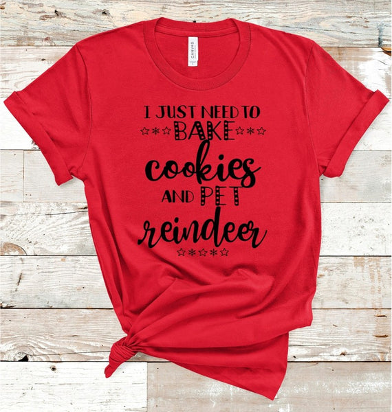 Bake Cookies and Pet Reindeer Tee