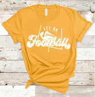 Let Us Football Tee