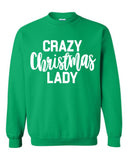 Crazy Christmas Lady Sweatshirt