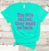 90'S CALLED Tee