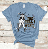 The Hell I Won't Tee