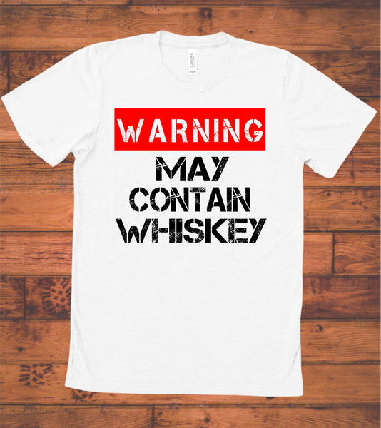 WARNING: MAY CONTAIN WHISKEY