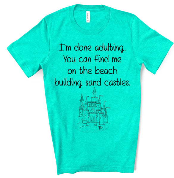 DONE ADULTING BEACH TEE