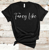 Fancy Like graphic tee