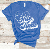 Livin' On Okie Time Tee