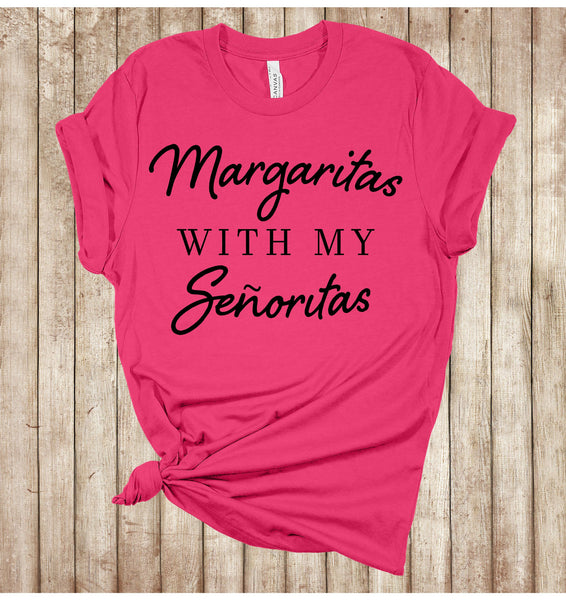 Margaritas With My Senoritas