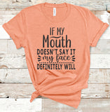 If My Mouth Doesn't Say It