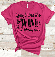 You Bring the Wine